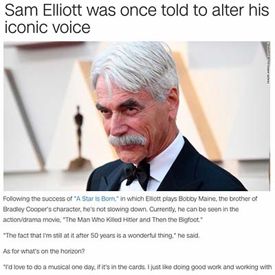 Sam Elliott was once told to alter his iconic voice
